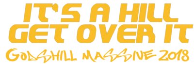 ITS A HILL THING    2018